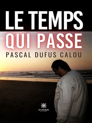 cover image of Le temps qui passe